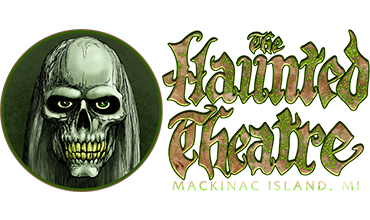 The Haunted Theatre on Mackinac Island - Click for info!